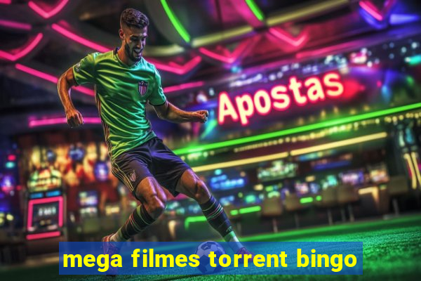 mega filmes torrent bingo